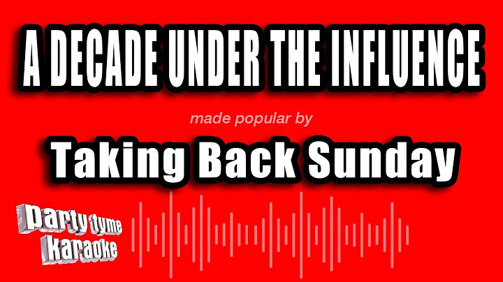 A Decade Under the Influence Karaoke version - Karaoke performance video thumbnail