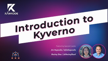 Introduction to Kyverno | Rawkode Live