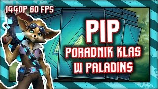 Pip / Poradnik / Postacie w Paladins