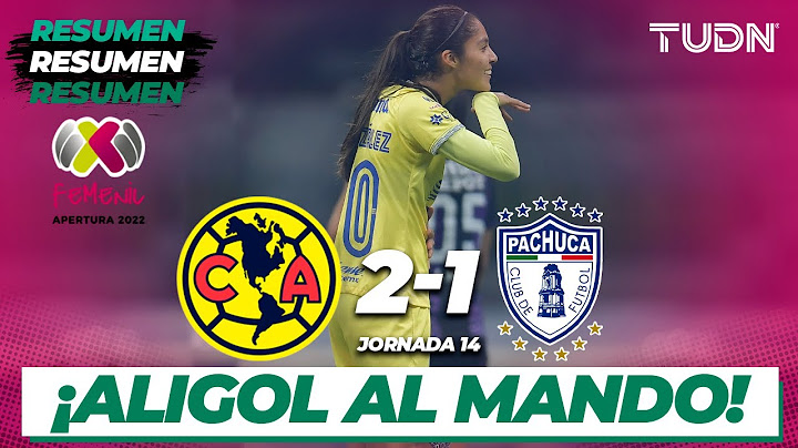 Highlights and goals | América 2-1 Pachuca | Liga MX Femenil AP2022 -J13 | TUDN