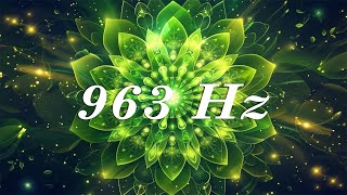 Frequency Of God 963 Hz • Connect To Divine Consciousness • Spiritual Music To Heal The Soul