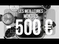 5 montres  moins de 500 