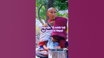 Đặc biệt "phỏng vấn "th minh tuệ tại Nepal #doanvanbau #suminhtue