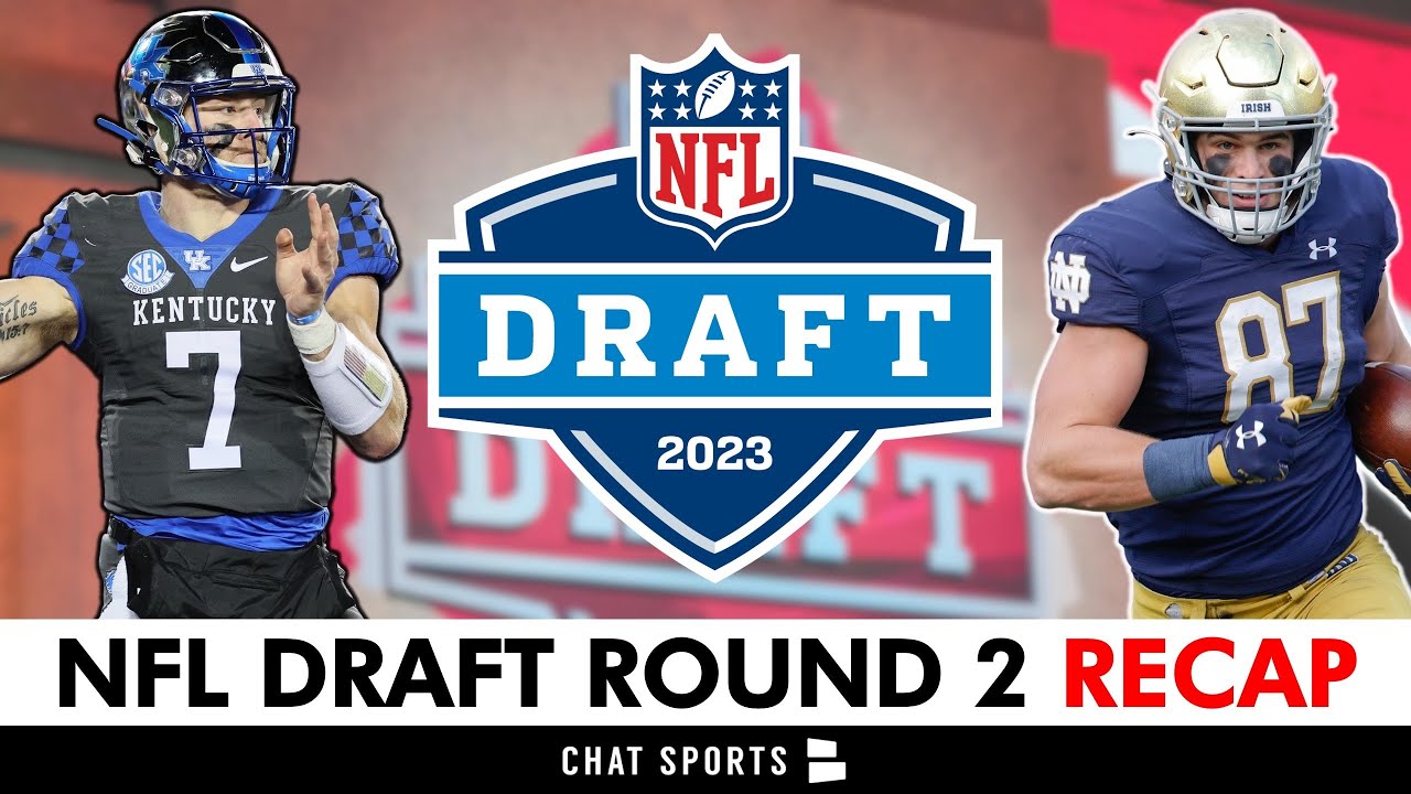 2023 NFL Draft Day 2 Recap Full Reaction To All NFL Draft Picks In