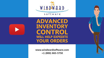 Advanced Inventory Control can help expedite your orders - Windward Software