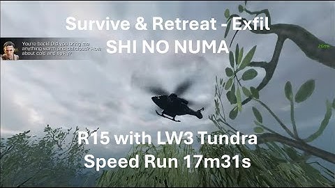 R15 with LW3 Tundra Speed Time 17m31s 🤩Solo Speed Run Clasic Endles S&R - Exfil in SHI NO NUMA🤩