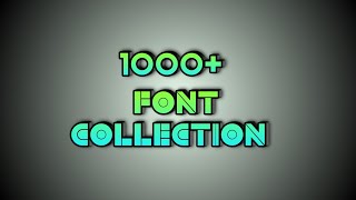 Trending 2020 font collection download/Alight Motion font, pixllap font, Kinemaster font collection