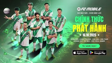 HỘI QUÂN CÙNG FC MOBILE VIỆT NAM x ĐỘ MIXI: ĐÁ MỌI NƠI - CHƠI MỌI LÚC