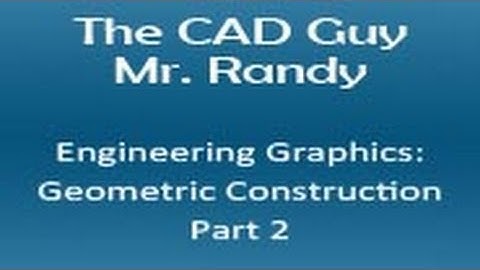Engineering Graphics: Geometric Construction Part 2