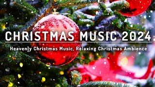 Christmas Music 2024, Christmas Jazz Carols, Heavenly Christmas Music, Relaxing Christmas Ambience