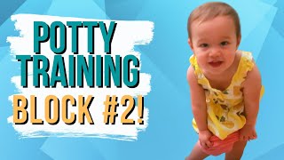 POTTY TRAINING 2022: Block #2 Guide! | How to Potty Train Your Toddler in Three Blocks!