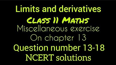 Limits and derivatives | miscellaneous exercise on chapter 13 | Class 11 Maths | NCERT solutions |