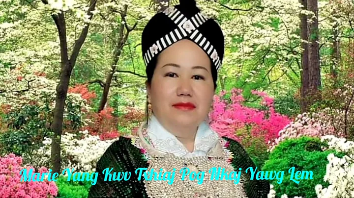 Marie Yang Kwv Txhiaj Pog Nkaj Yawg Lem 1/16/2022