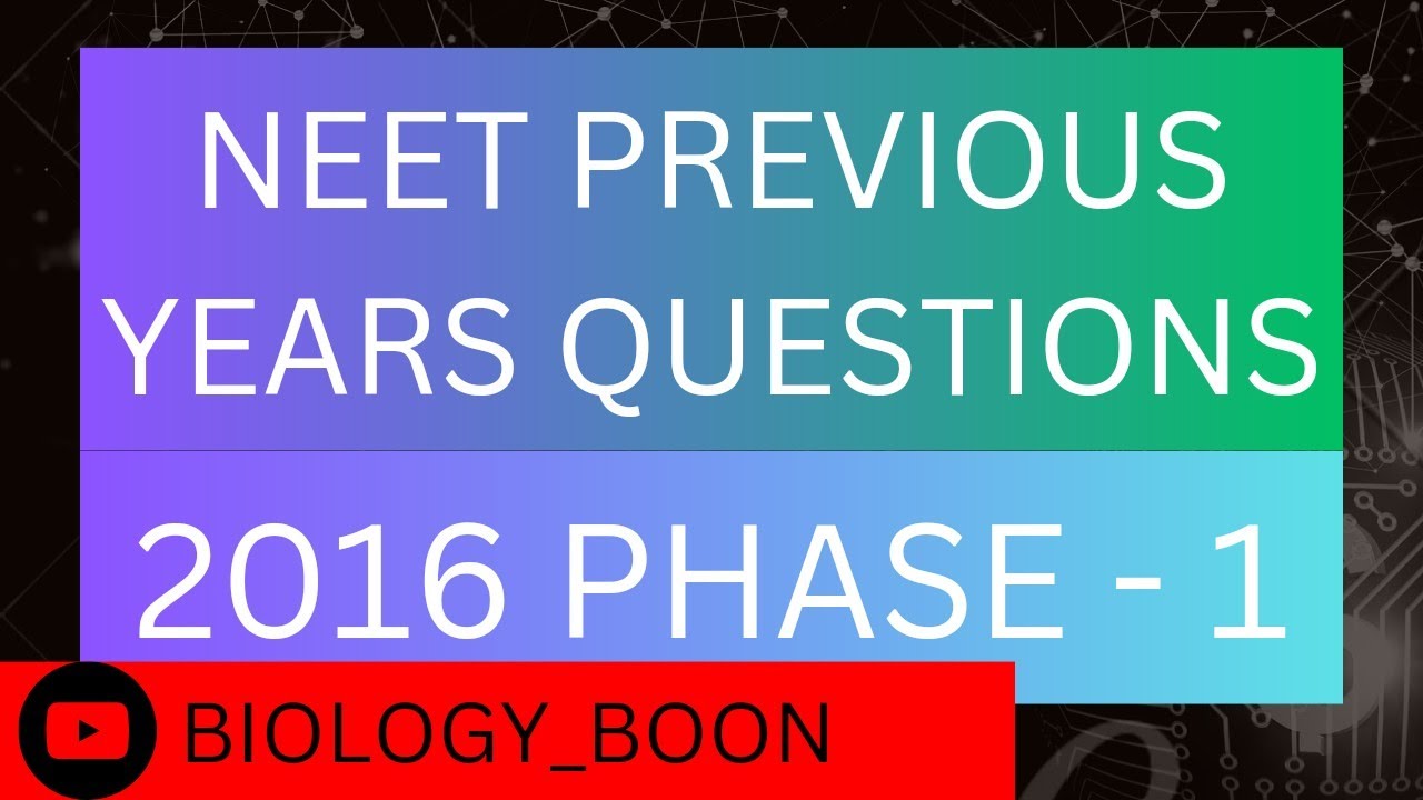 NEET PREVIOUS YEAR QUESTION PAPER WITH SOLUTION OF 2016 PHASE- 1  BY BIOLOGY BOON