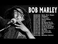 Bob Marley Greatest Hits Reggae Songs 2021 📀 Bob Marley Full Playlist