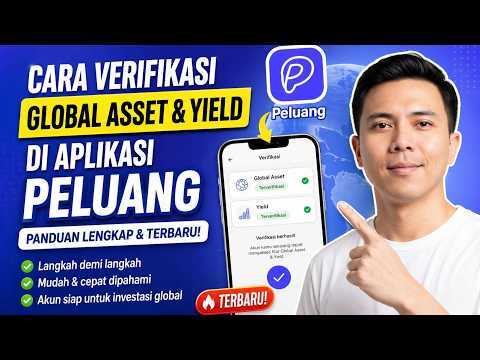 Cara Verifikasi Global Asset & Yield di Aplikasi Peluang (Panduan Lengkap & Terbaru)
