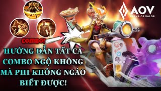 Hướng Dẫn Tất Cả Combo Ngộ Không Mà Phi Không Ngáo Biết Được! | Liên Quân Mobile.