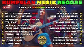 Top Hits Spotify Indonesia 2025 Full Album Reggae 🎧🌅 Kumpulan Musik Cover SKA REGGAE Terbaru 2025!