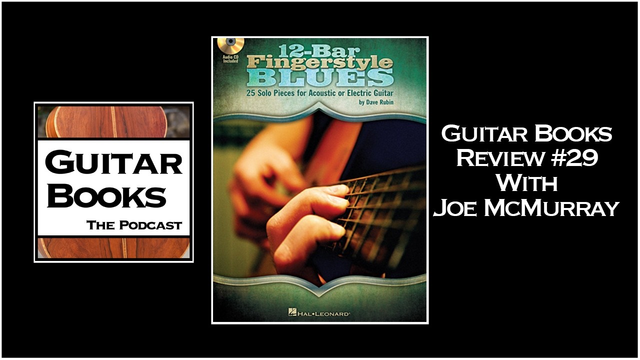 アート・デザイン・音楽 Hot Country Guitar by Dave Rubin Guitar Books Review #29: 12-Bar Fingerstyle Blues by Dave Rubin