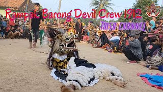 SEREM❗❗❗ Rampak Barong DEVIL CREW 1912 || TMSB CHANNEL