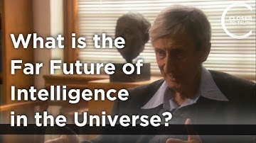 Freeman Dyson - What is the Far Future of Intelligence in the Universe?