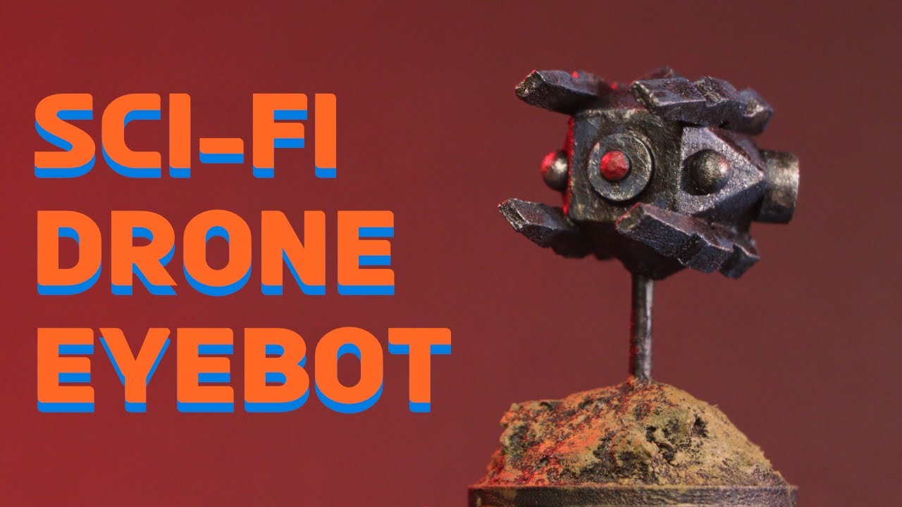 How to Make a Miniature Sci Fi Drone / Eyebot