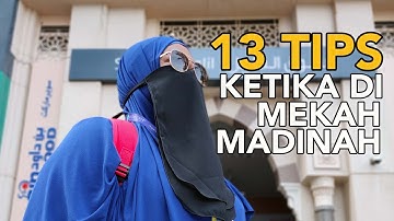13 Tips Umrah Ketika Berada di Mekah dan Madinah