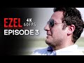 Ezel 4K Episode 3 Turkish Series With English Subtitles 