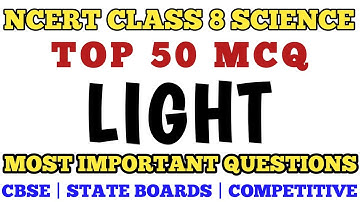 Top 50 Mcq of Light Class 8 || Full Chapter | Class 8 Science Ncert Based MCQ @mcqncert #class8mcq