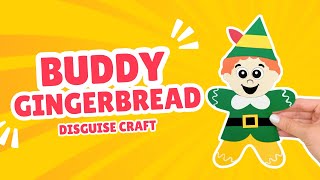 Buddy The Elf Gingerbread Man Craft