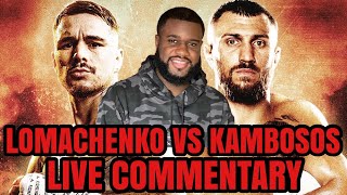 LOMACHENKO VS KAMBOSOS LIVE COMMENTARY | NO FIGHT FOOTAGE