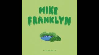 Mike Franklyn - Sweet Opportunity