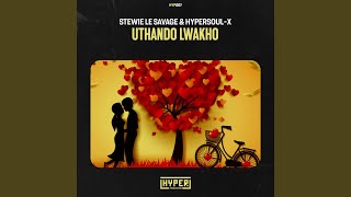 uThando Lwakho (Afro Mix)