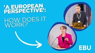 Liz Corbin and Sebastien Noir at ‘A European Perspective’: the future of news and debate in the EU