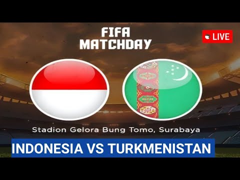🔴 Siaran Langsung Indonesia vs Turkmenistan live 2023