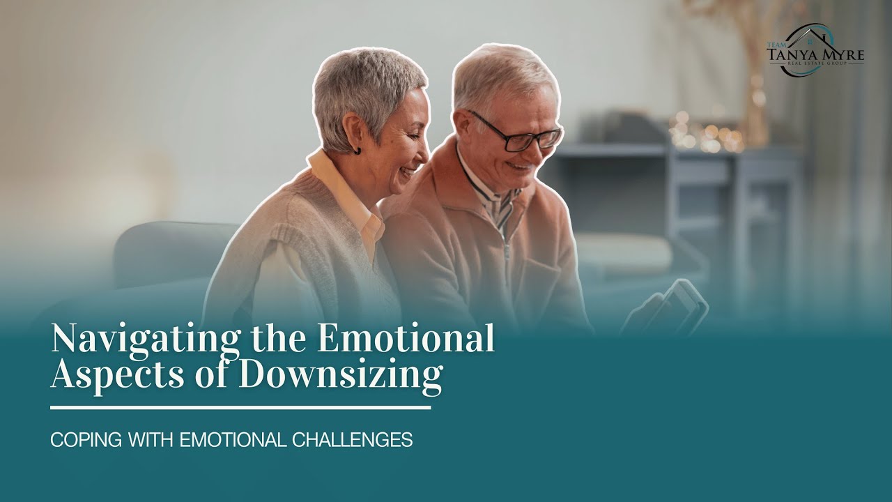 Navigating the Emotional Aspects of Downsizing
