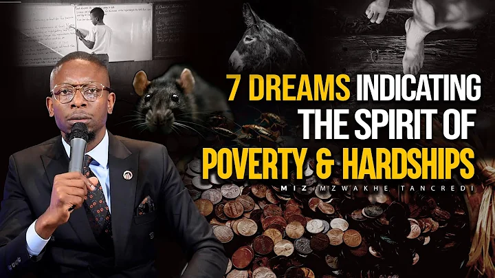 7 dreams indicating the spirit of poverty & Hardships | Miz Mzwakhe Tancredi #dreaminterpretation - DayDayNews