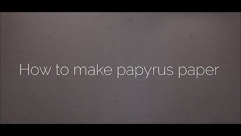 8 Easy steps to make  papyrus paper