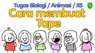 Bioteknologi Cara Membuat Tape Singkong | Kelompok Animasi X5