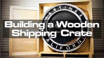 Building a Wooden Shipping Crate for a Neon Sign
