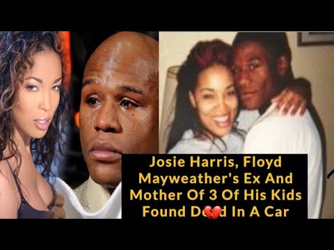 floyd-mayweather-babymother-josie-harris-found-dead-in-car👼💔