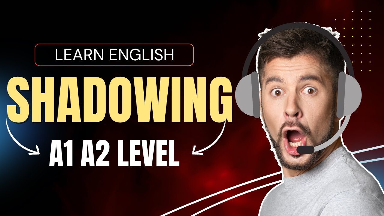Shadowing English Speaking Practice | A1/A2 Beginners - YouTube