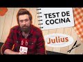 El test de cocina de Julius