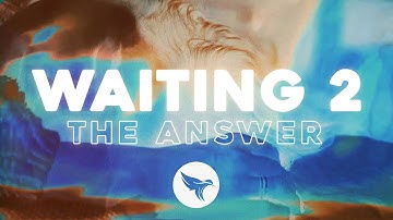 Caslow - Waiting Part II (Official Lyric Video) "The Answer" ft. Foster & Brycian