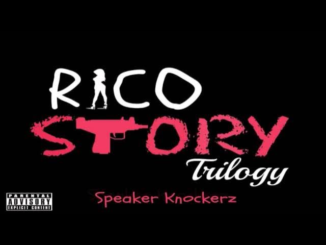 Speaker Knockerz - Rico Story (Trilogy)