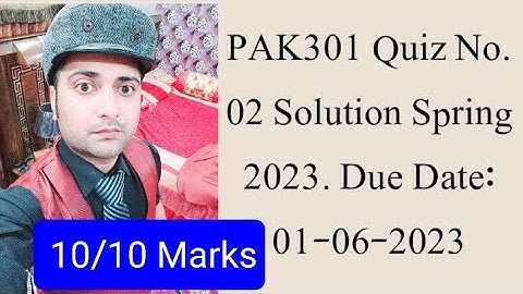 Pak301 Quiz 2 2023| PAK301 Quiz No.02 Solution Spring 2023| Pak301 quiz 2 solution 2023| Faizan Ali