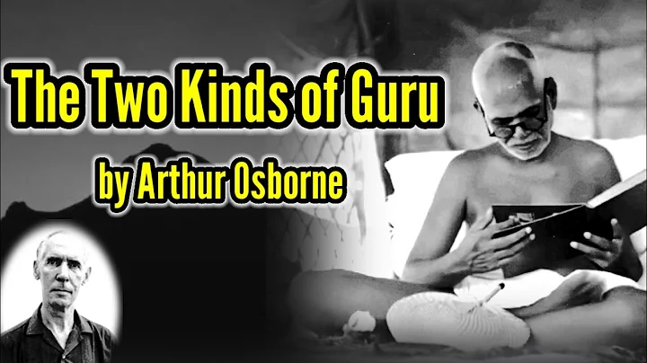 The Two Kinds of Guru By Arthur Osborne | The Moun...