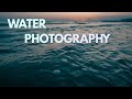Take Better Photos of Water | Tutorial Tuesday