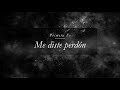 Primera Fe - Me Diste Perdón (Video Lyric Oficial)