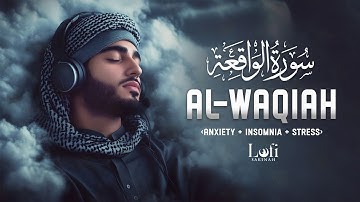 Surah Al-Waqiah سورة الواقعة | Soothing Relaxation Quran 🌿 Heal Your Soul, Deep Sleep #surahwaqiah